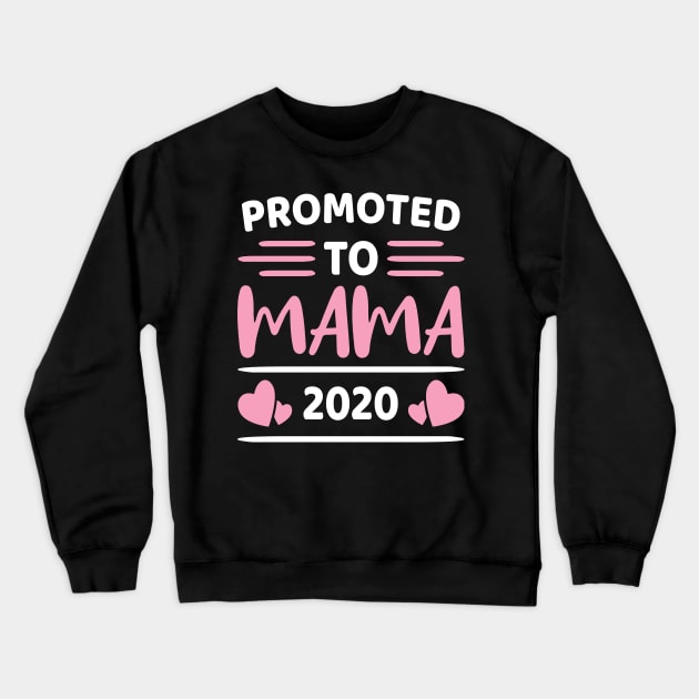 Promoted To Mama 2020 Crewneck Sweatshirt by Dhme